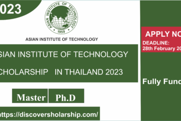 ASIAN INSTITUTE OF TECHNOLOGY SCHOLARSHIP IN THAILAND 2023 |FULLY FUNDED