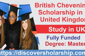 Chevening British Fellowship 2024 in United Kingdom (Fully Funded)