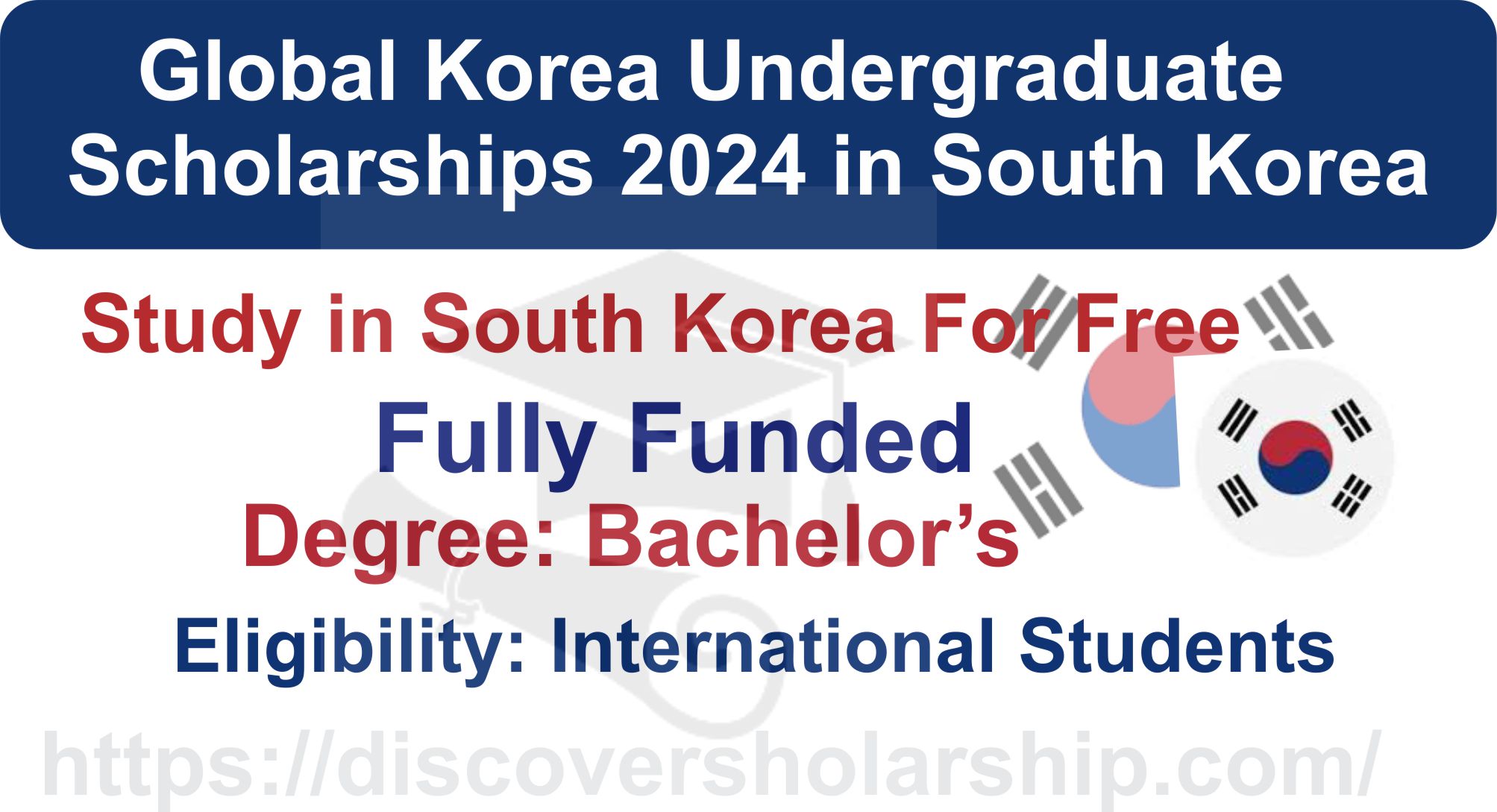 Global Korea Undergraduate Scholarships 2024 in South Korea (Fully Funded)