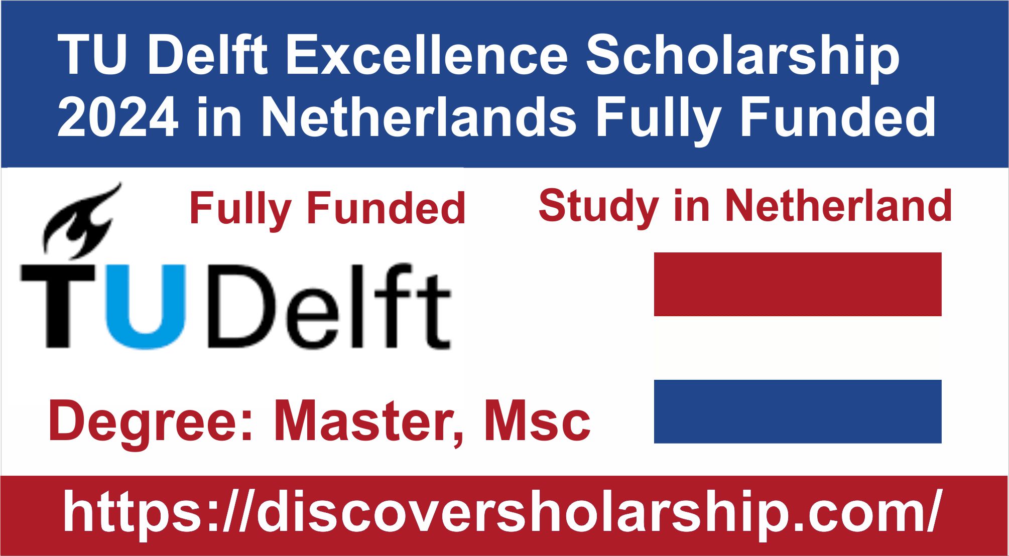 TU Delft Excellence Scholarship 2024 in Netherlands (Fully Funded)