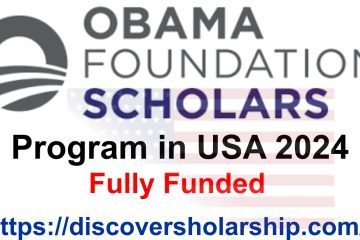 Obama Foundation Scholars Program 2024 in USA (Fully Funded)