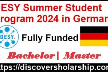 DESY Summer Student Program 2024 in Germany (Fully Funded)