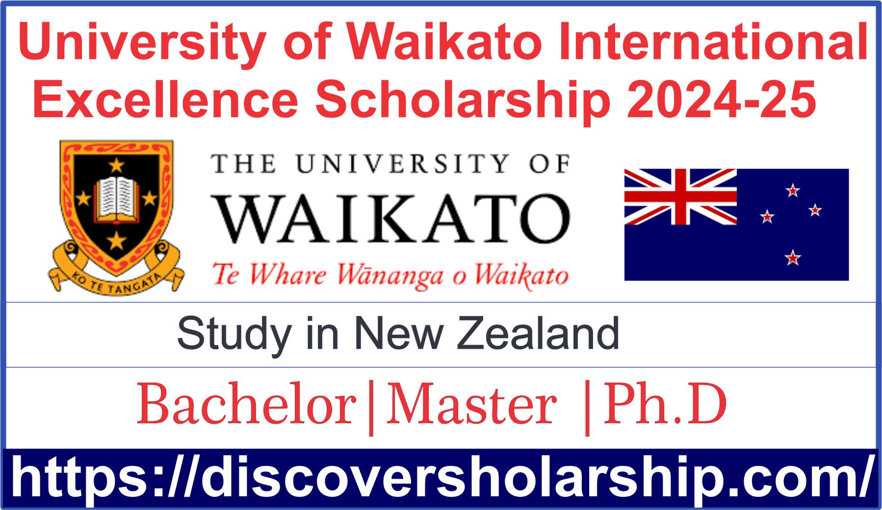 University of Waikato International Excellence Scholarship 2024-25 (Funded)