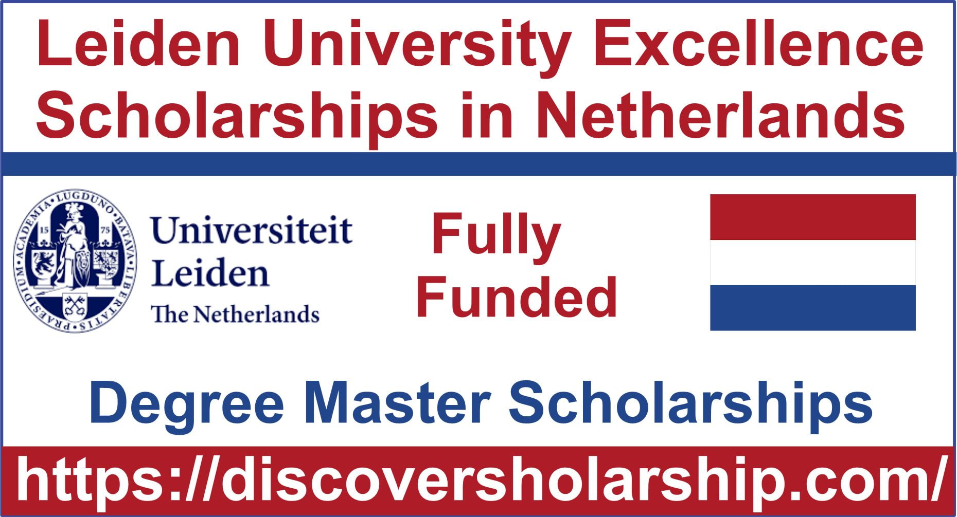 Leiden University Excellence Scholarships in Netherlands (Funded)
